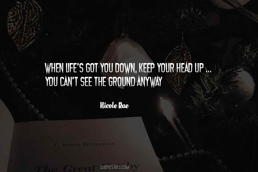 Keep Your Head Down Quotes #1309412