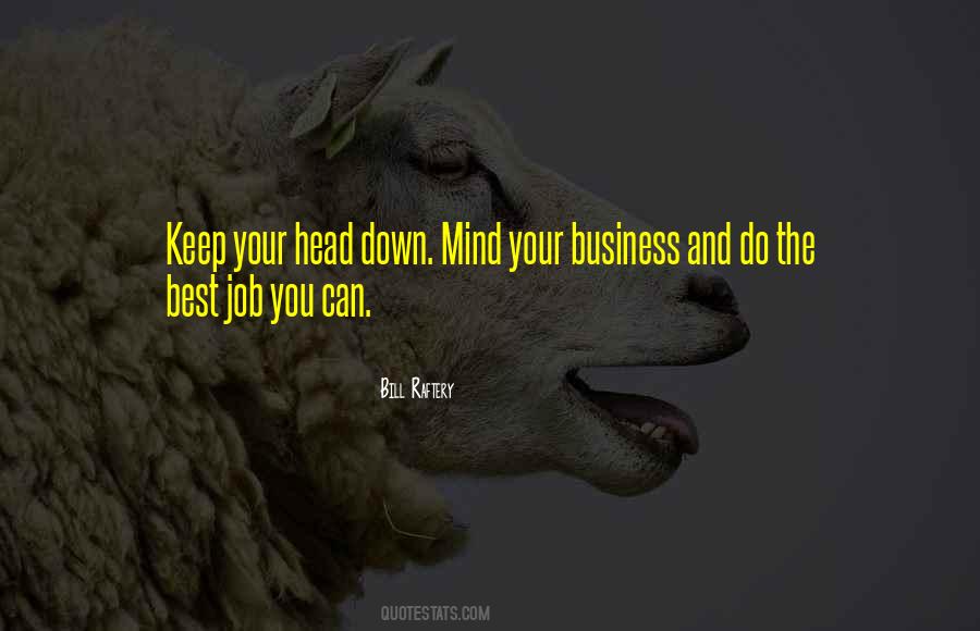 Keep Your Head Down Quotes #142793