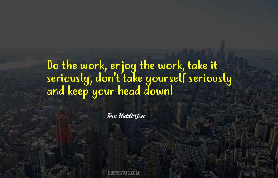 Keep Your Head Down Quotes #580745