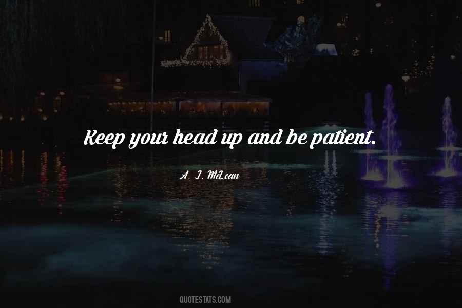 Keep Your Head Quotes #1185977