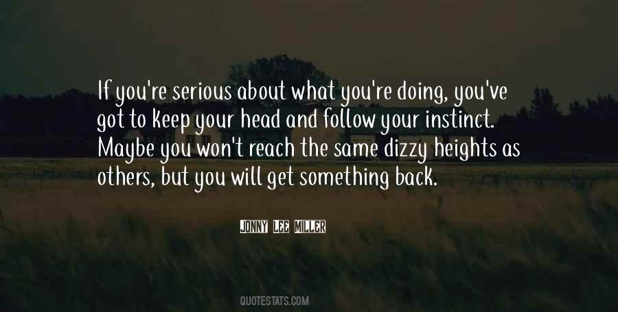 Keep Your Head Quotes #1412537