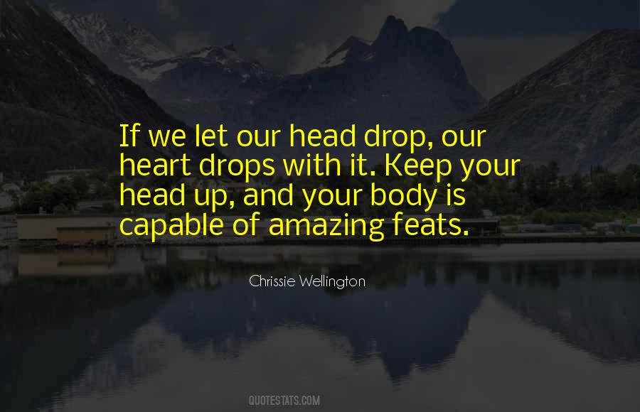 Keep Your Head Quotes #1542280