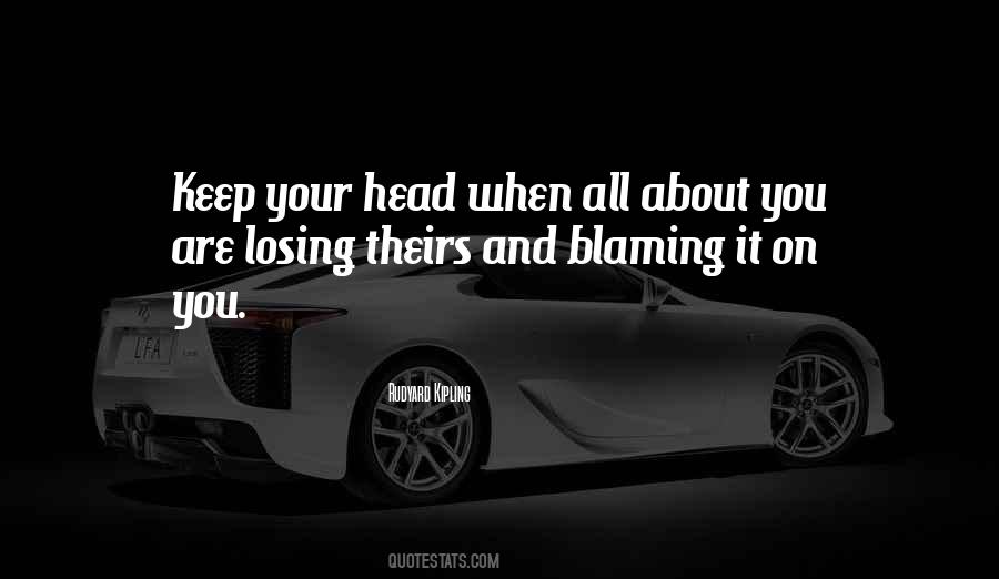 Keep Your Head Quotes #430951