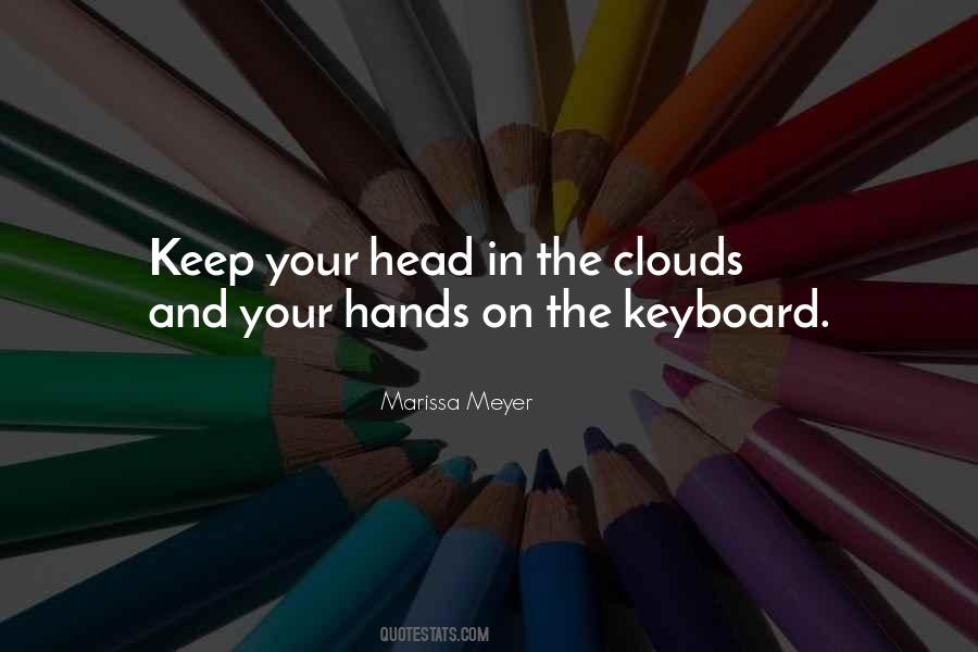 Keep Your Head Quotes #796041