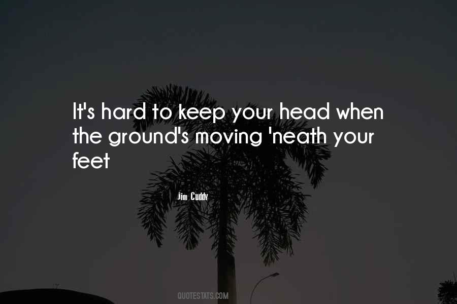 Keep Your Head Quotes #865839