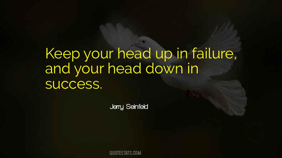 Keep Your Head Quotes #883256