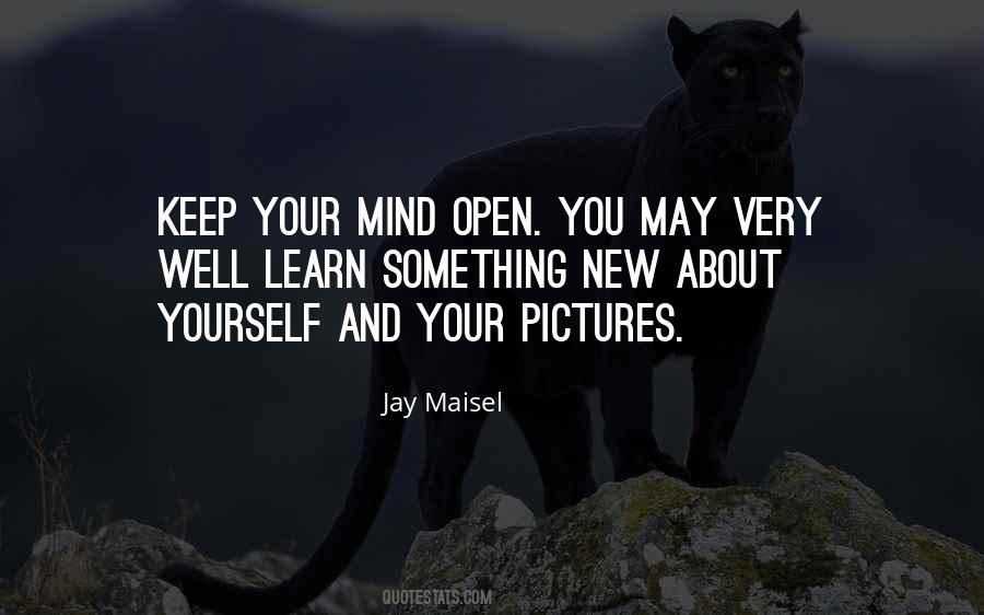 Keep Your Mind Open Quotes #1167657