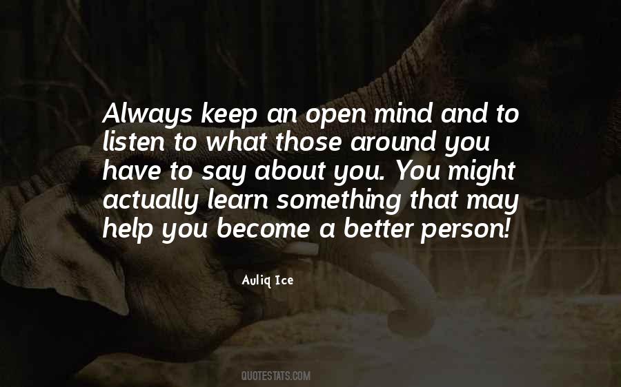 Keep Your Mind Open Quotes #1830337