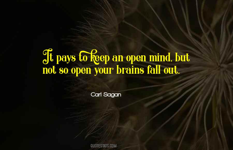 Keep Your Mind Open Quotes #491682