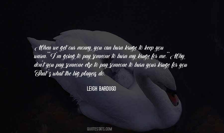 Keep Your Money Quotes #522008