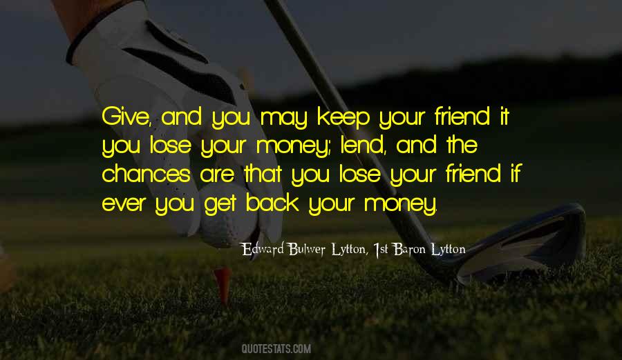 Keep Your Money Quotes #740423