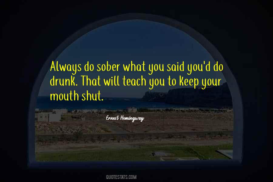 Keep Your Mouth Shut Quotes #600838