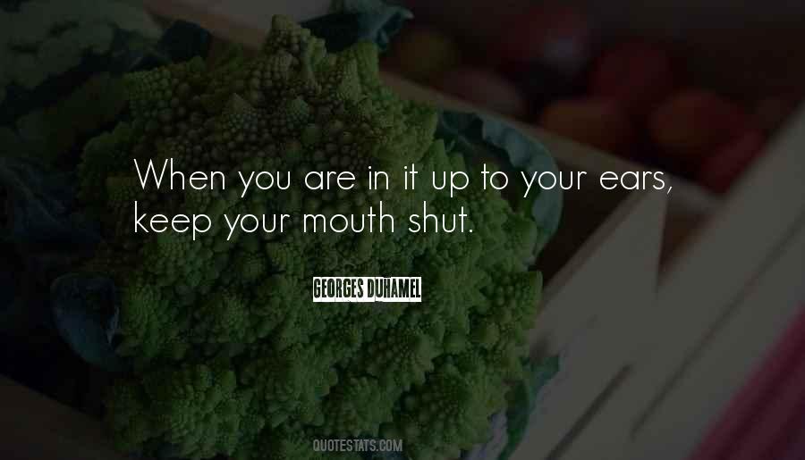 Keep Your Mouth Shut Quotes #958011