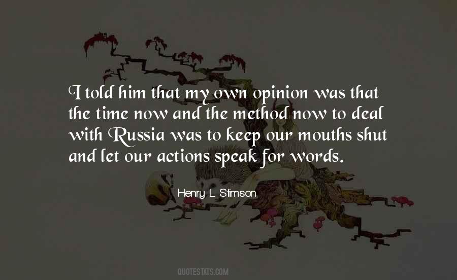 Keep Your Opinion Quotes #117002