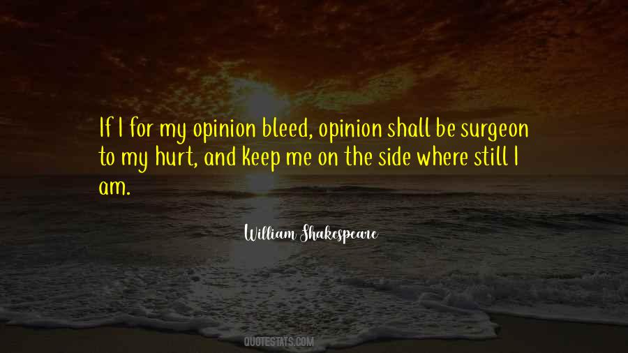 Keep Your Opinion Quotes #1175473