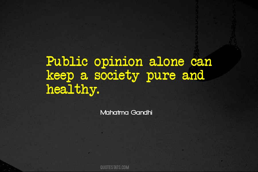 Keep Your Opinion Quotes #150243