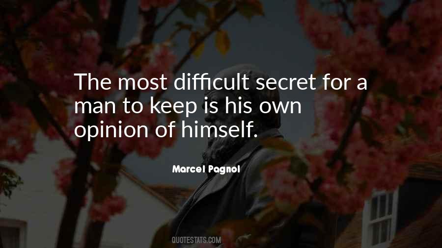 Keep Your Opinion Quotes #1584466
