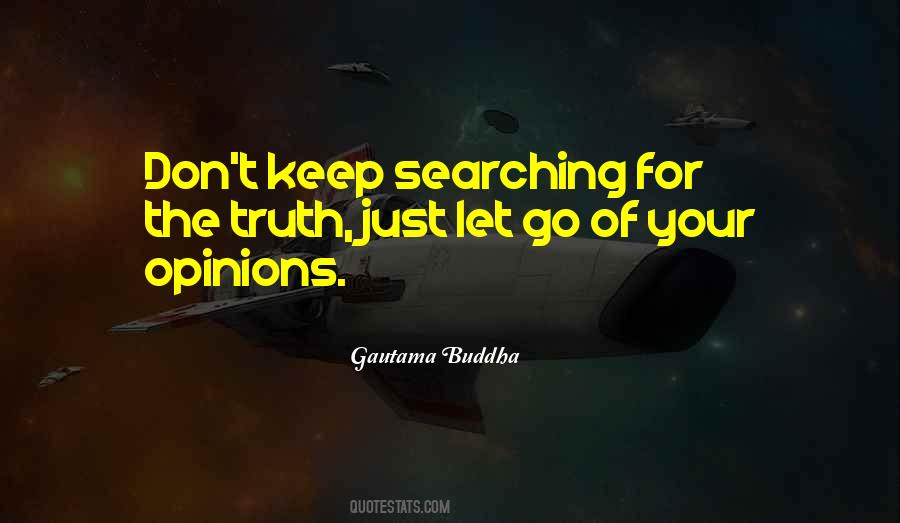 Keep Your Opinion Quotes #590411