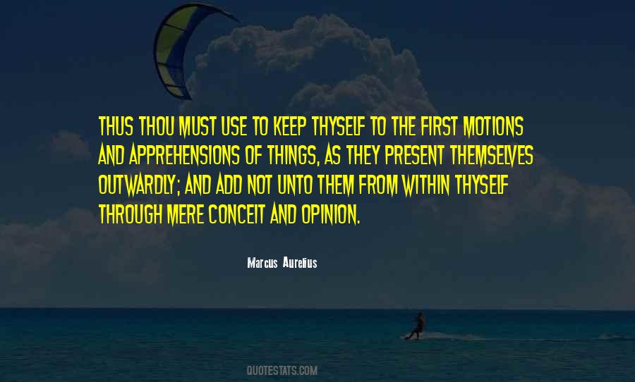 Keep Your Opinion Quotes #926307