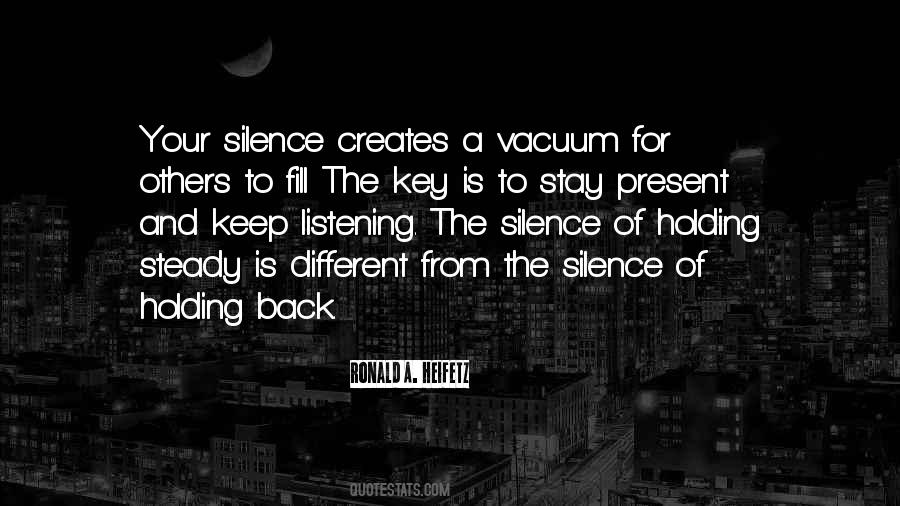 Keep Your Silence Quotes #397409