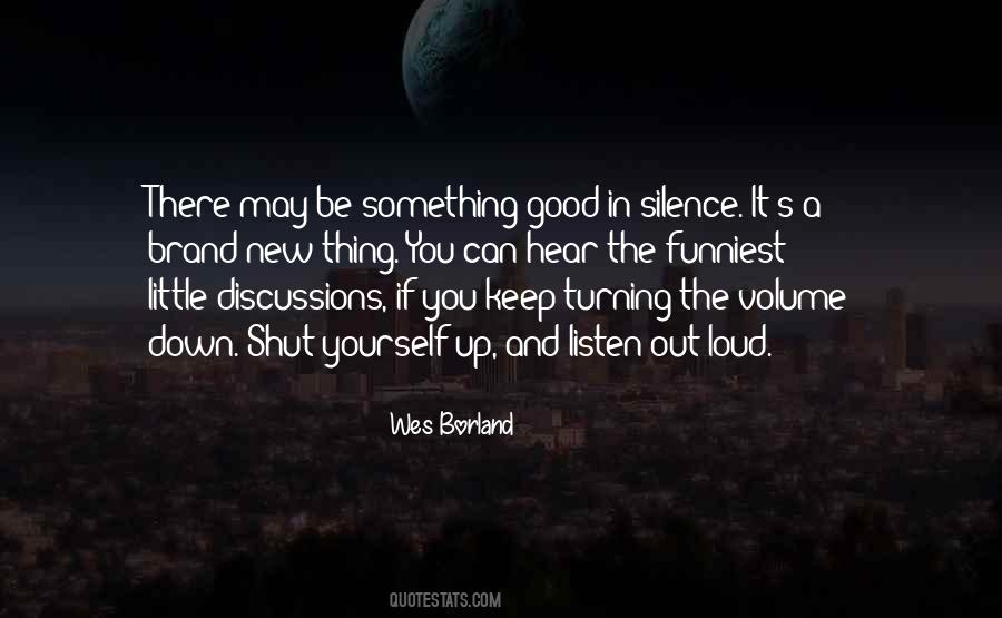 Keep Your Silence Quotes #67993