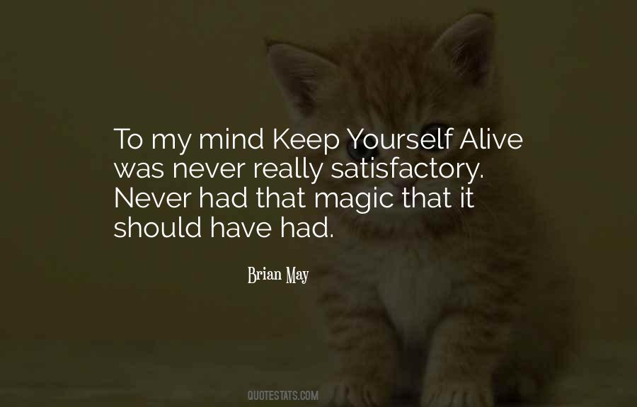 Keep Yourself Alive Quotes #1787343