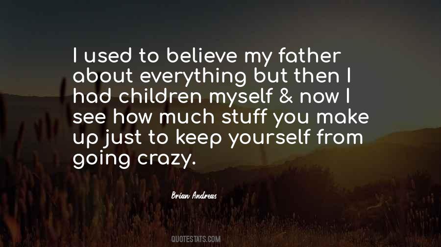 Keep Yourself Up Quotes #1015687