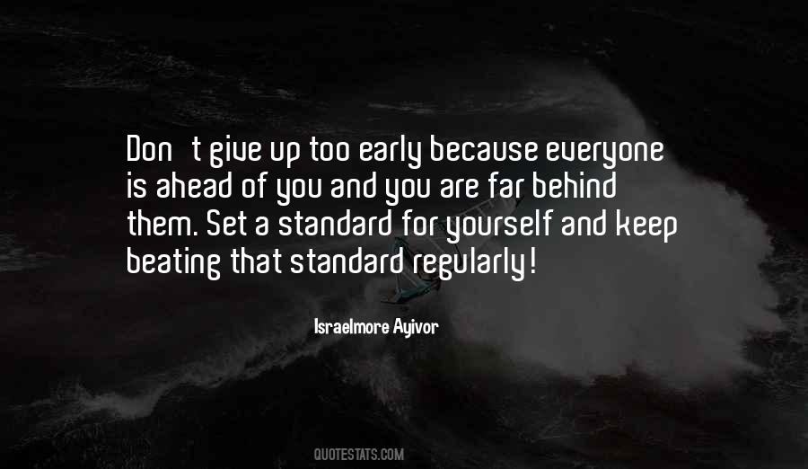 Keep Yourself Up Quotes #227331