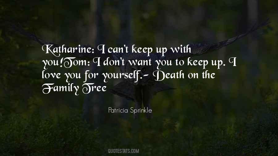 Keep Yourself Up Quotes #495263