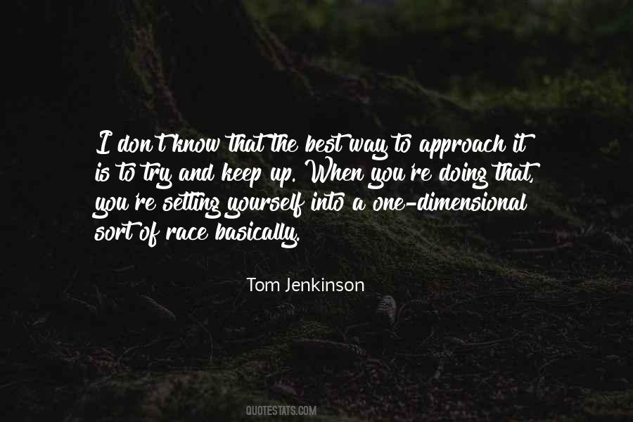 Keep Yourself Up Quotes #697655