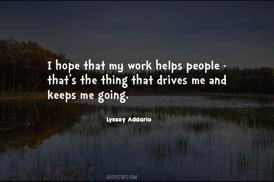 Keeps Me Going Quotes #1042137