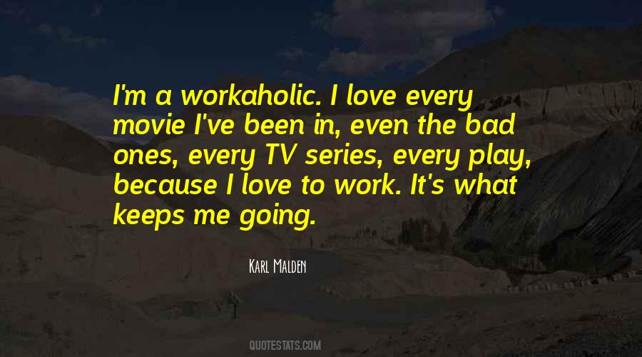 Keeps Me Going Quotes #1111520