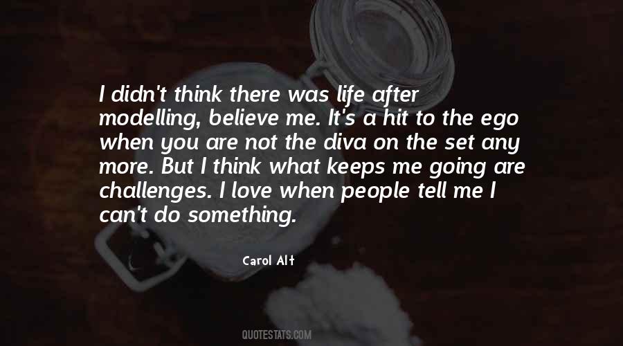 Keeps Me Going Quotes #1133739