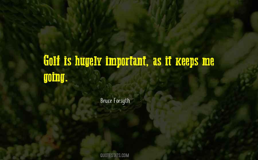 Keeps Me Going Quotes #1831968