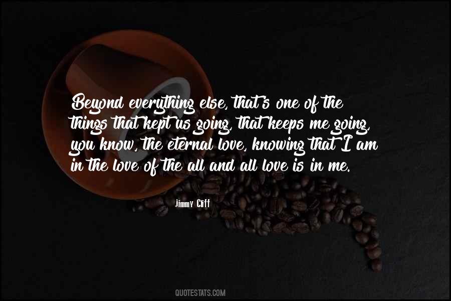 Keeps Me Going Quotes #203843