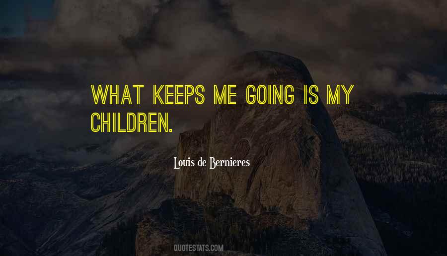 Keeps Me Going Quotes #909318