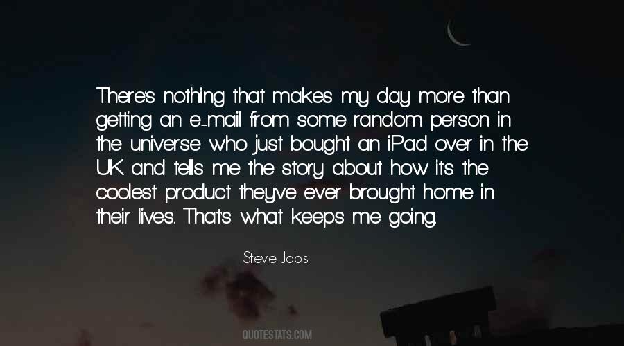 Keeps Me Going Quotes #928367
