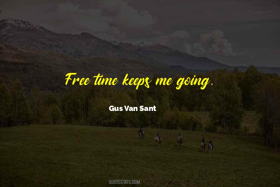Keeps Me Going Quotes #950994