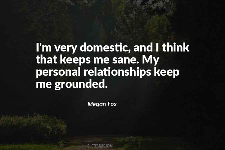 Keeps Me Grounded Quotes #1104854
