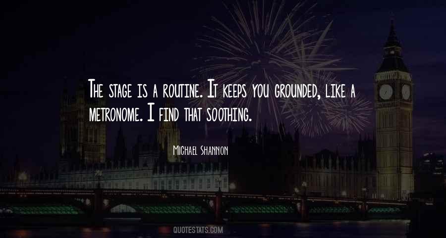 Keeps Me Grounded Quotes #1305914