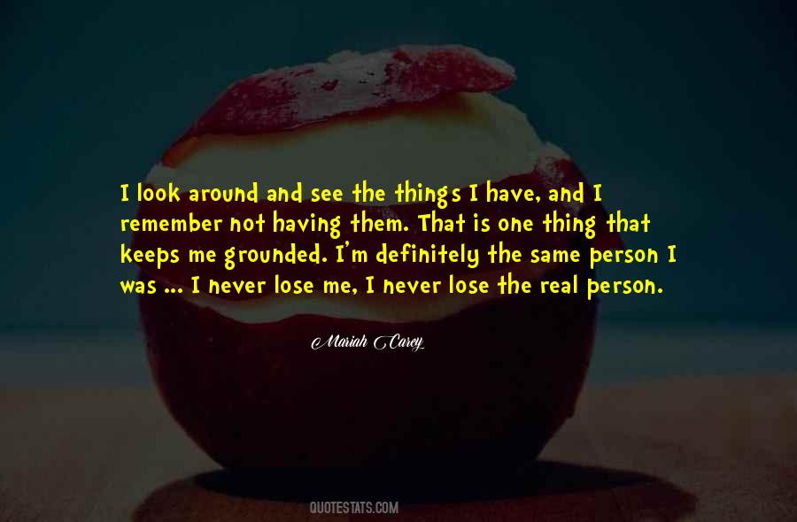 Keeps Me Grounded Quotes #1742193