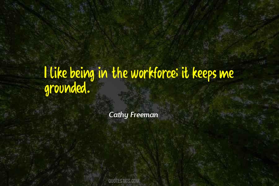Keeps Me Grounded Quotes #956219