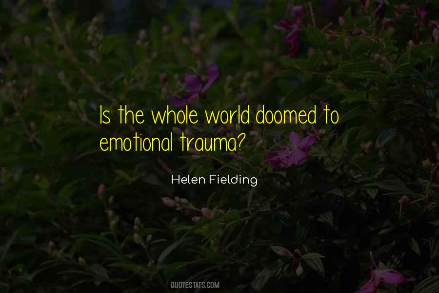 Quotes About Emotional Trauma #1154786