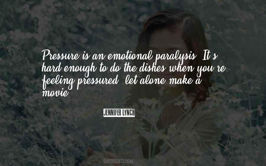 Quotes About Emotional Paralysis #1398953