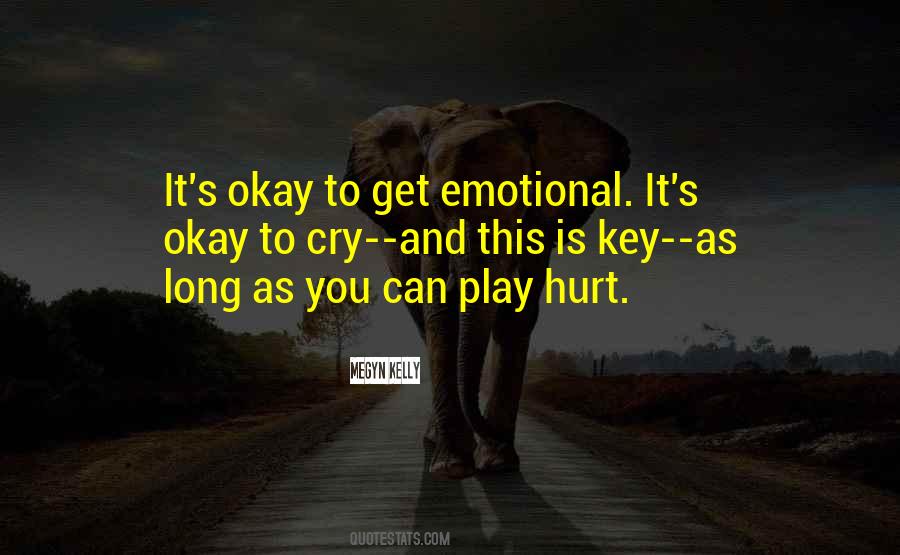 Quotes About Emotional Hurt #926878