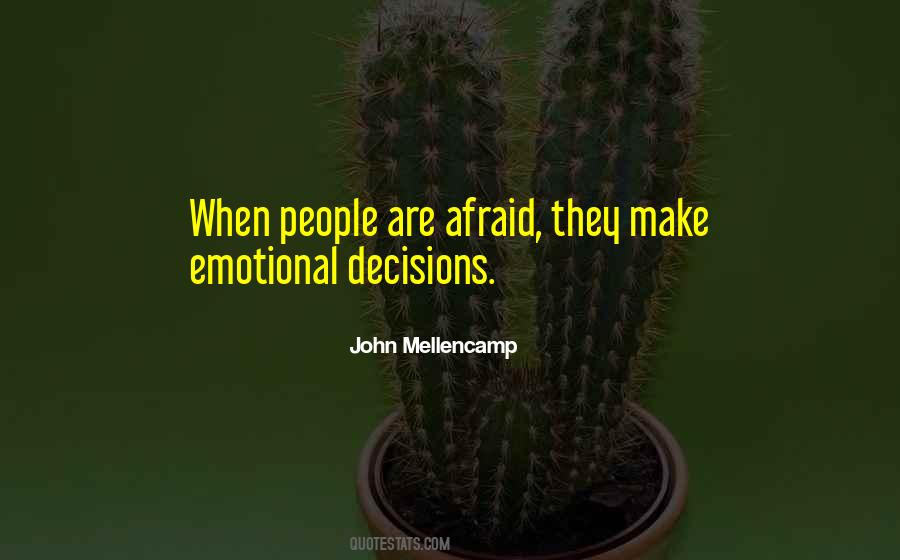 Quotes About Emotional Decisions #1695162