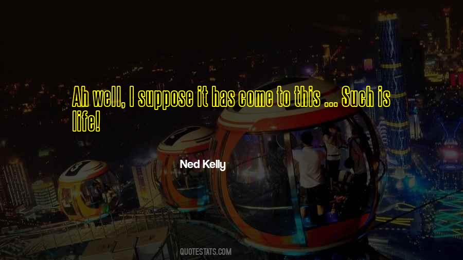 Kelly Wells Quotes #1020439