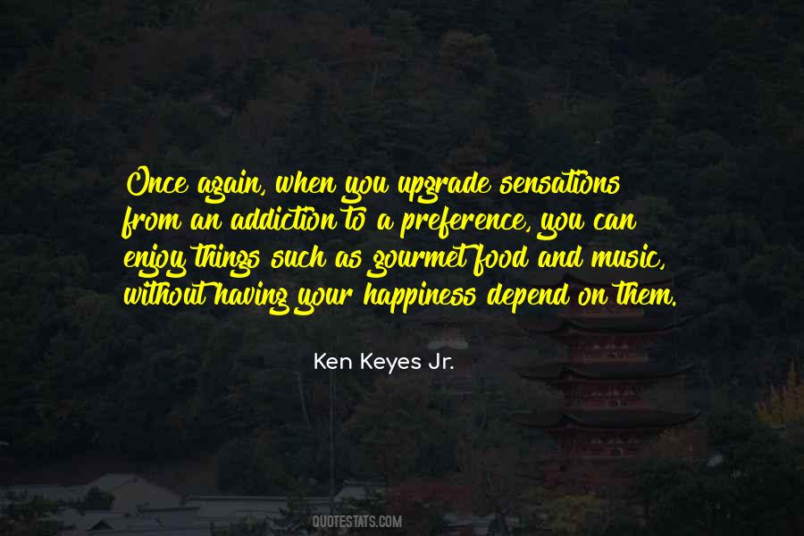 Ken Keyes Quotes #1130947