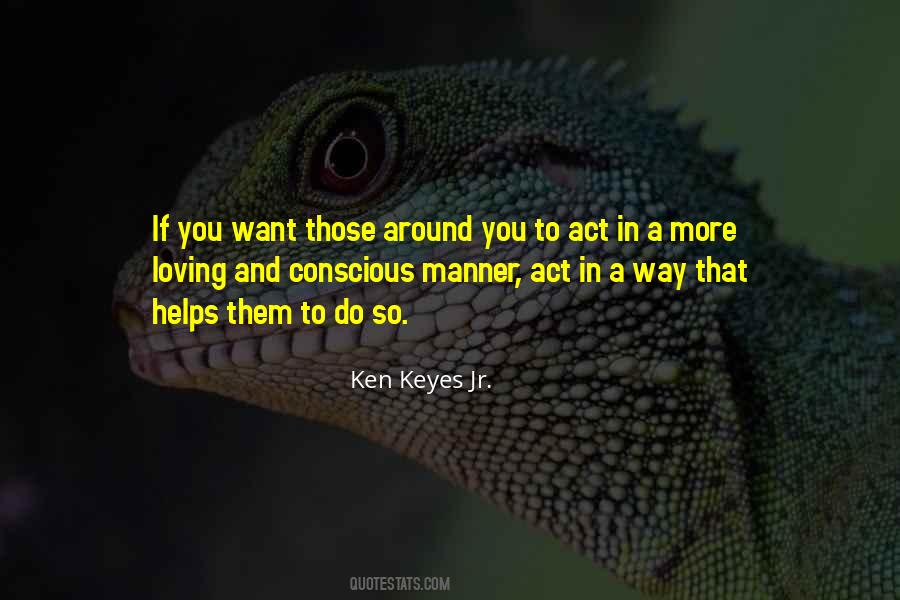 Ken Keyes Quotes #260965