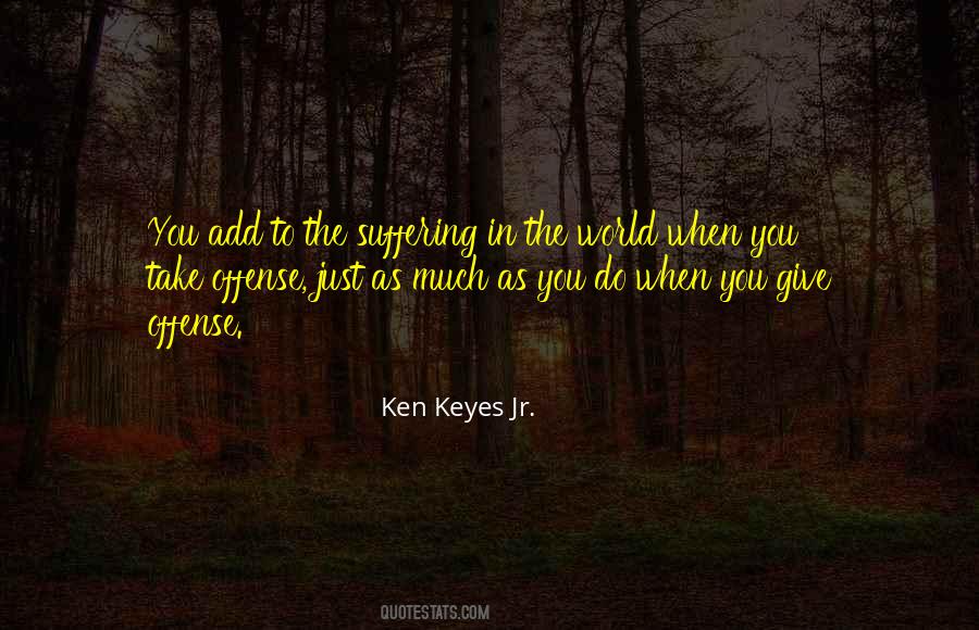 Ken Keyes Quotes #467185